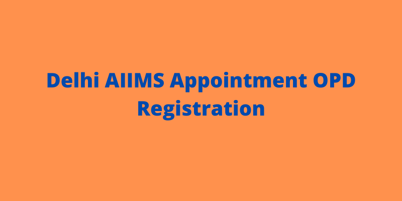 Delhi AIIMS Appointment Number
